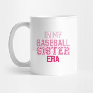 In My Baseball Sister Era Mug